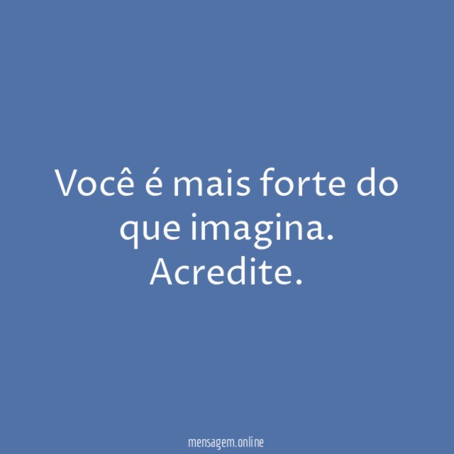 Você é mais forte do que imagina