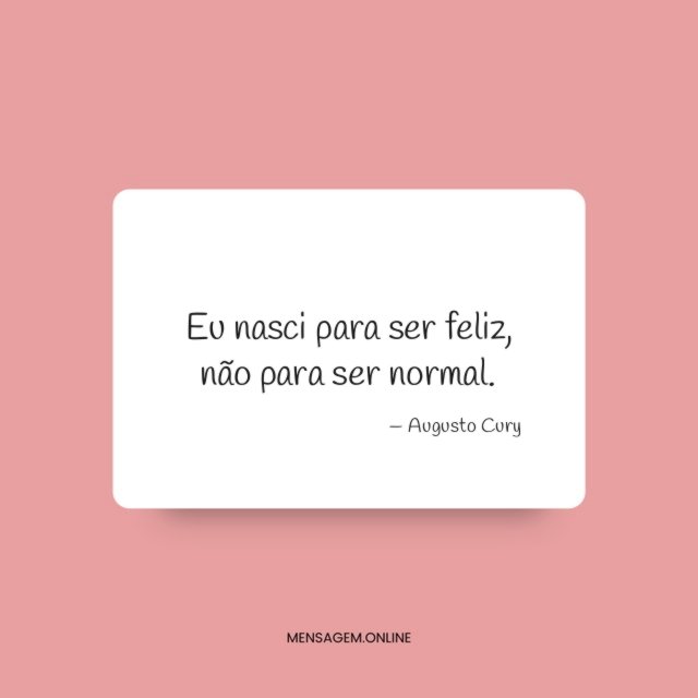 Eu nasci para ser feliz