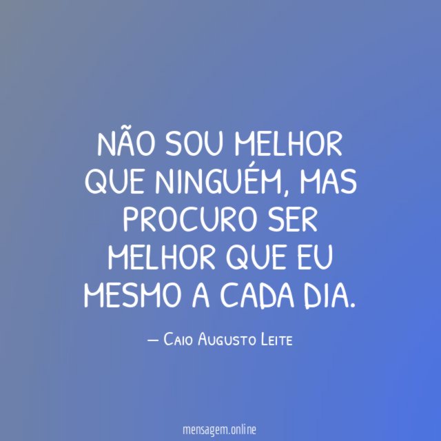 Não sou melhor que ninguém