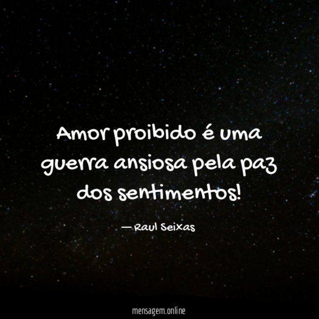 Amor proibido é uma guerra ansiosa pela paz dos sentimentos