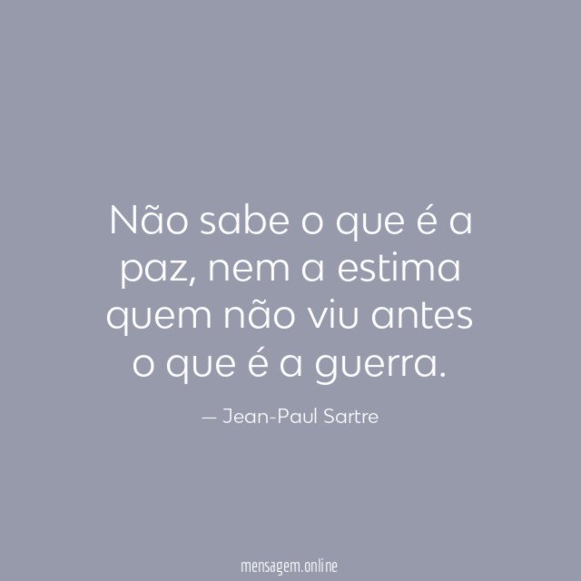Não sabe o que é a paz