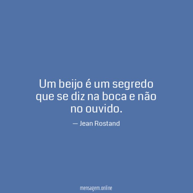 Um beijo é um segredo que se diz