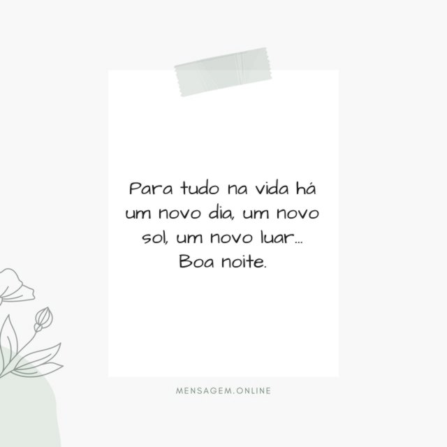 Para tudo na vida há um novo dia