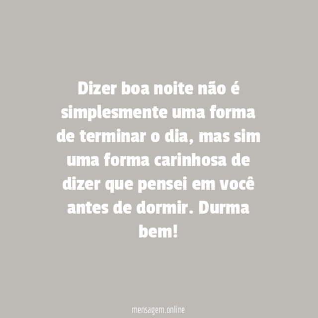 Dizer boa noite não é simplesmente uma forma de terminar o dia