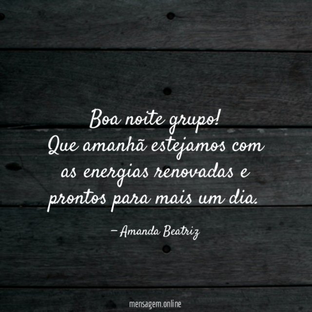 Boa noite grupo