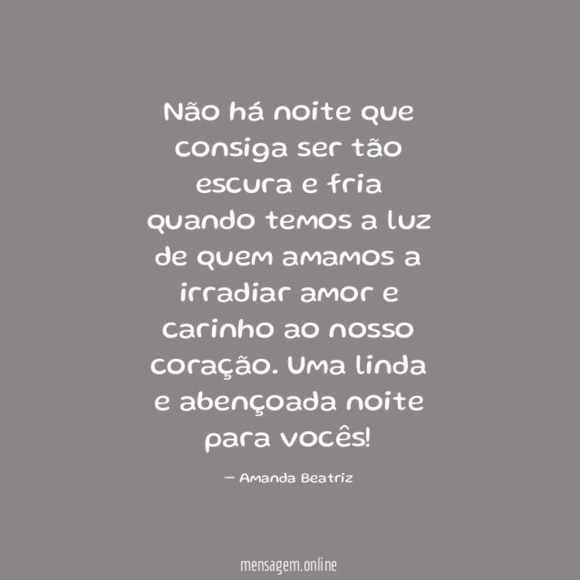 Não há noite que consiga ser tão escura
