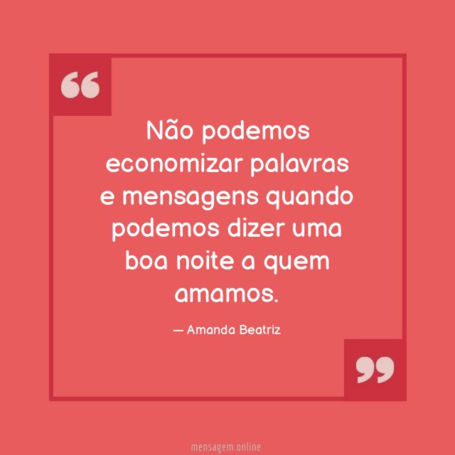 Não podemos economizar palavras e mensagens quando podemos