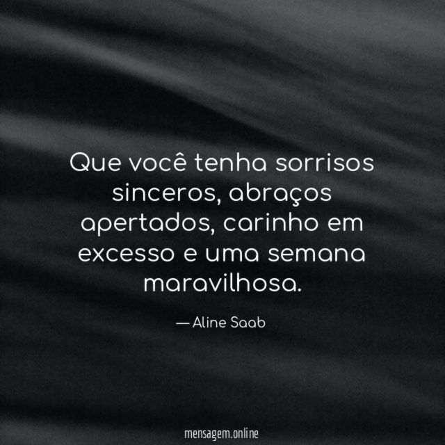 Que você tenha sorrisos sinceros