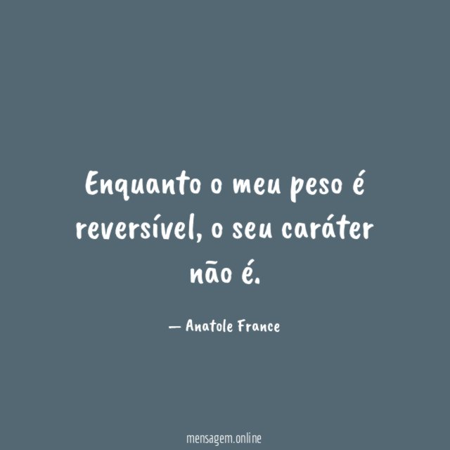 Enquanto o meu peso é reversível