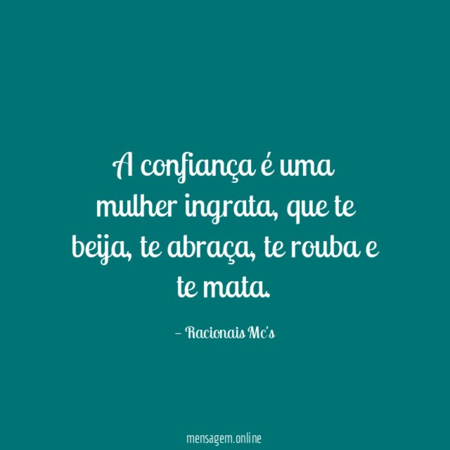 A confiança é uma mulher ingrata