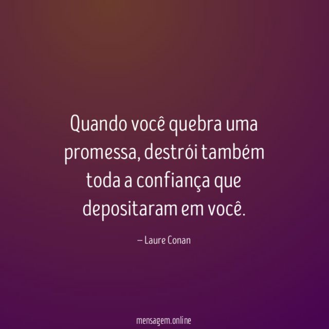 Quando você quebra uma promessa