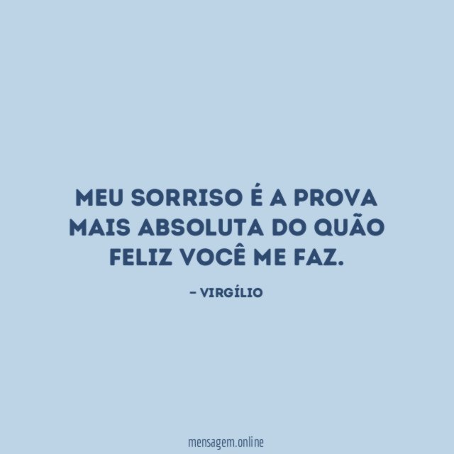 Meu sorriso é a prova mais absoluta do