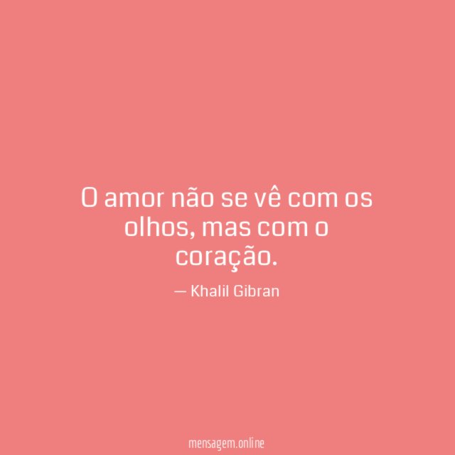 O amor não se vê com os olhos