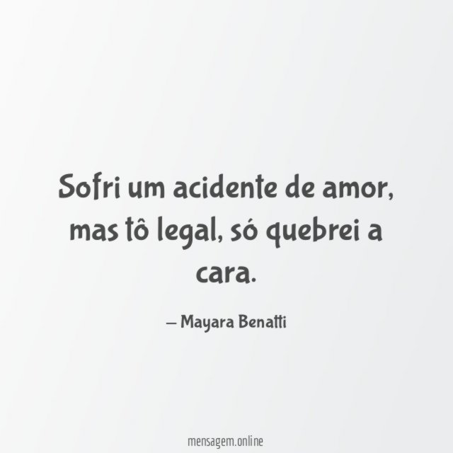Sofri um acidente de amor