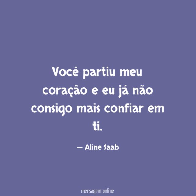 Você partiu meu coração e eu já não