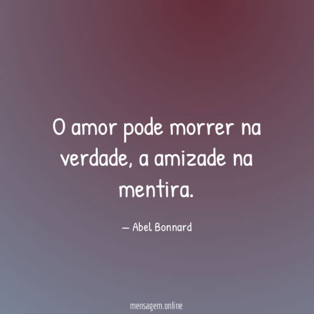 O amor pode morrer na verdade