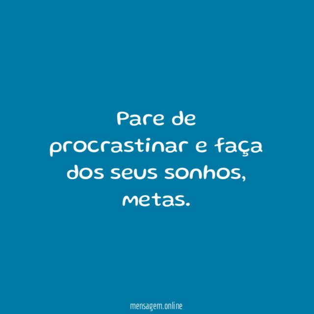 Pare de procrastinar e faça dos seus sonhos