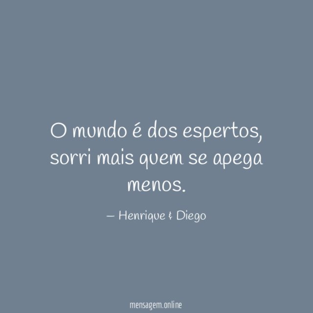 O mundo é dos espertos