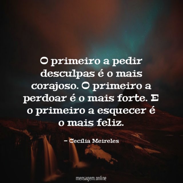 O primeiro a pedir desculpas é o mais corajoso