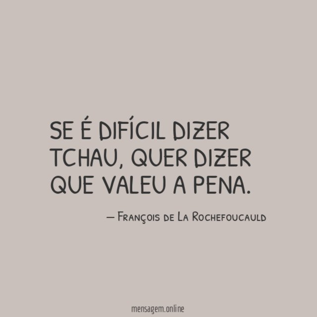 Se é difícil dizer tchau