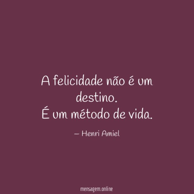 A felicidade não é um destino