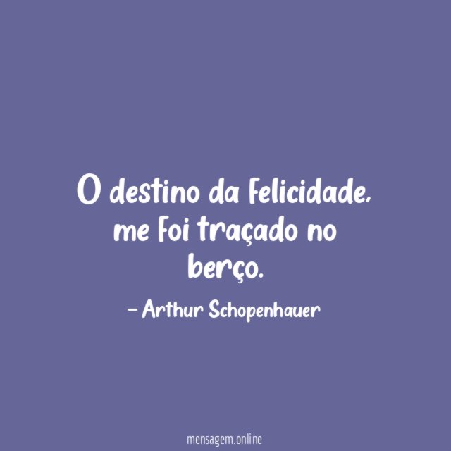 O destino da felicidade