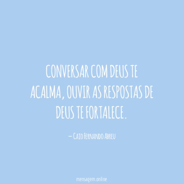 Conversar com Deus te acalma