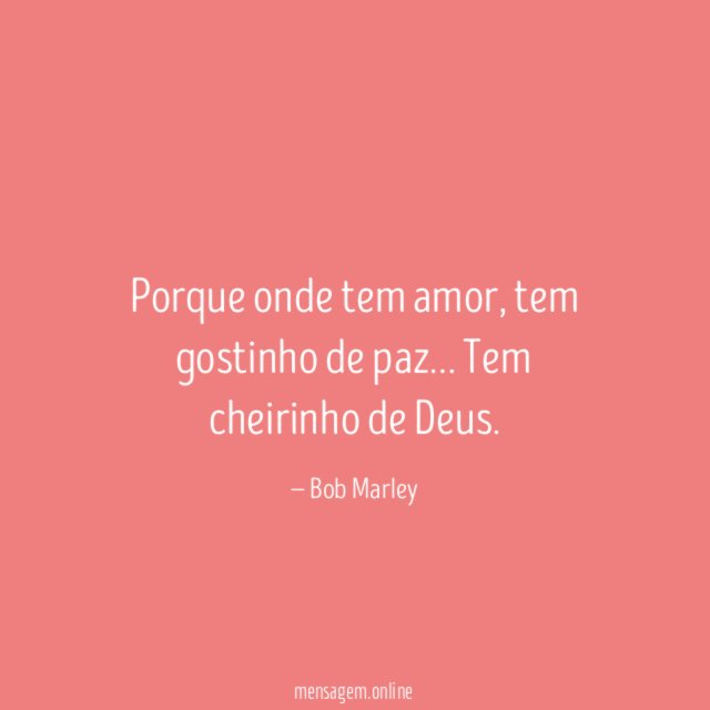 Porque onde tem amor