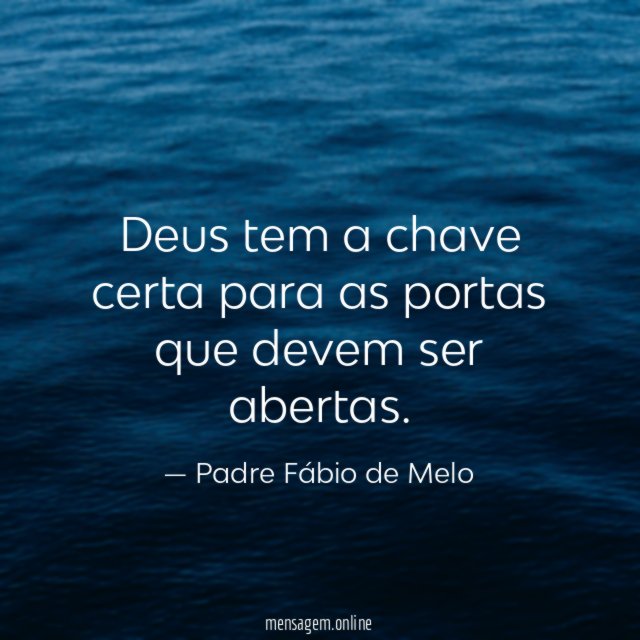 Deus tem a chave certa para as portas que devem ser abertas