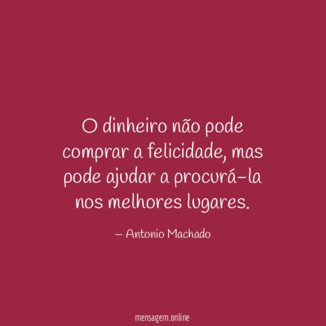 O dinheiro não pode comprar a felicidade