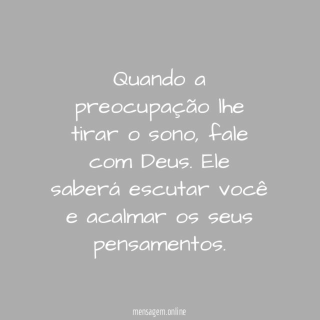 Quando a preocupação lhe tirar o sono