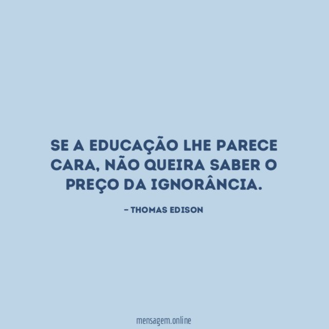 Se a educação lhe parece cara