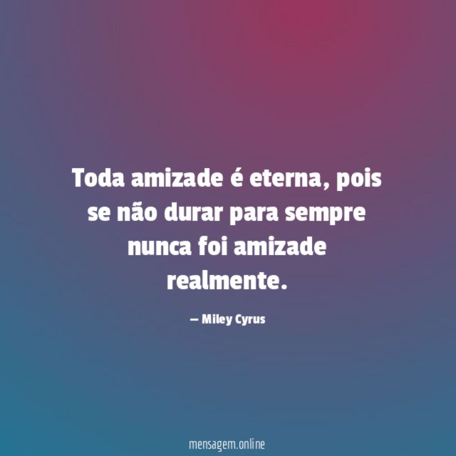 Toda amizade é eterna