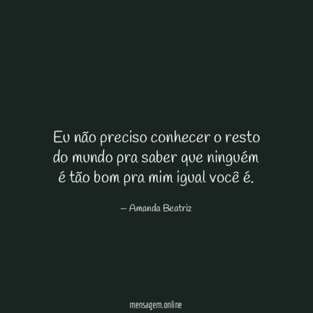 Eu não preciso conhecer o resto do mundo