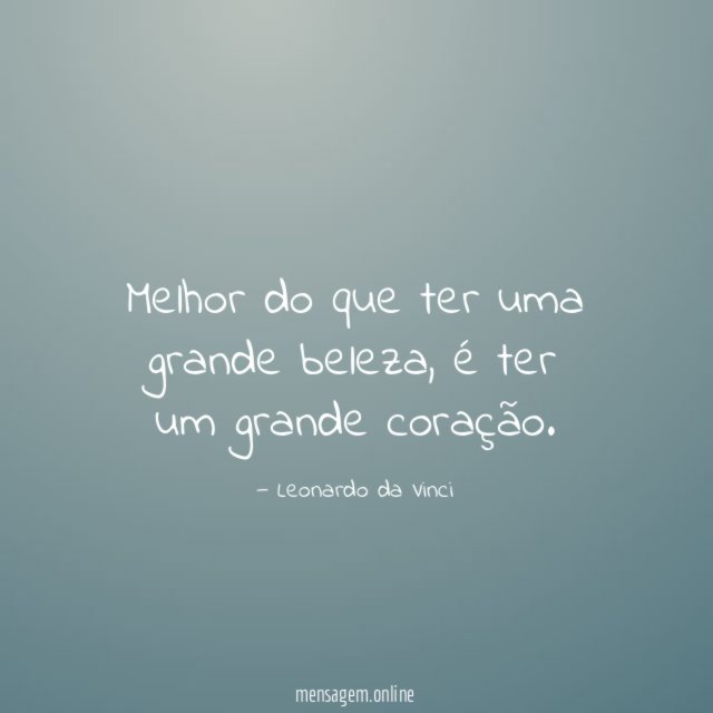 Melhor do que ter uma grande beleza