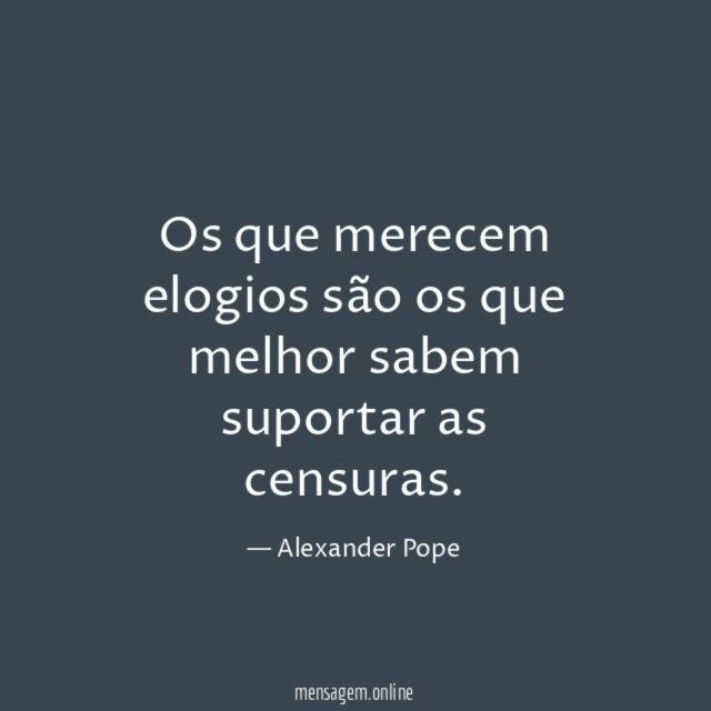 Os que merecem elogios são os que melhor