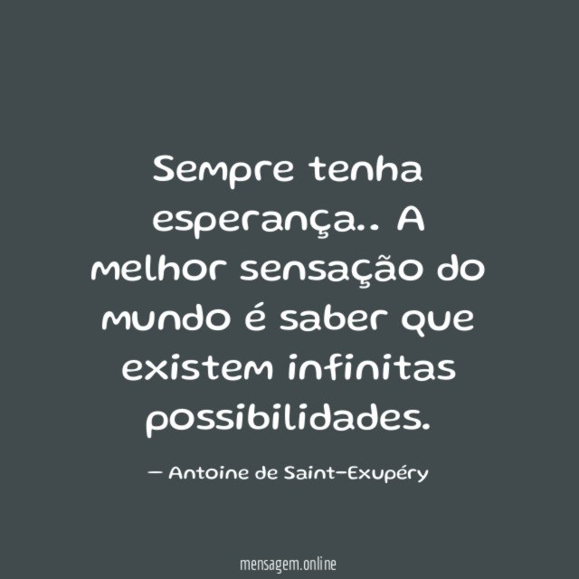 Sempre tenha esperança