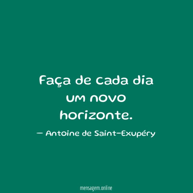 Faça de cada dia um novo horizonte
