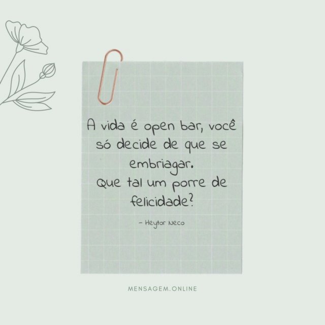 A vida é open bar