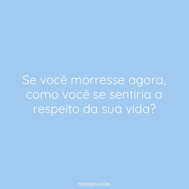 Se você morresse agora
