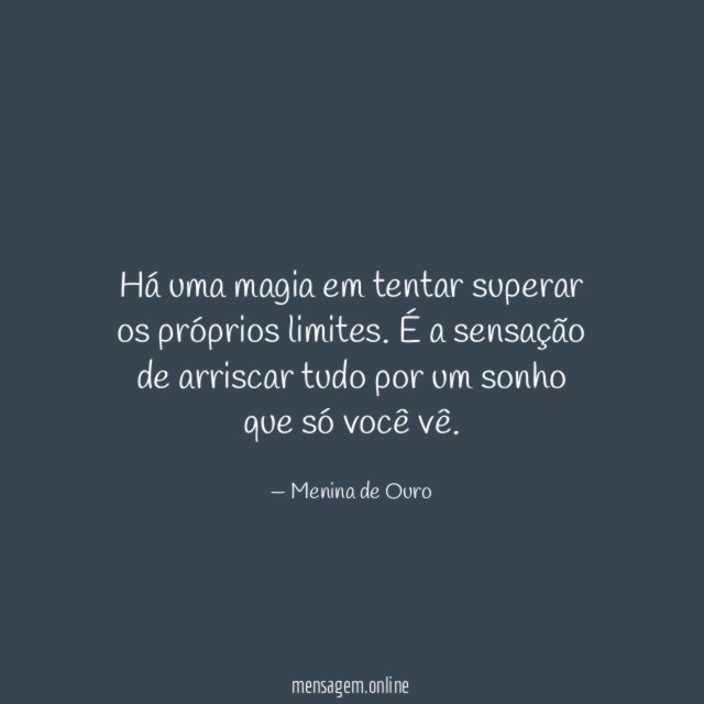 Há uma magia em tentar superar os próprios limites