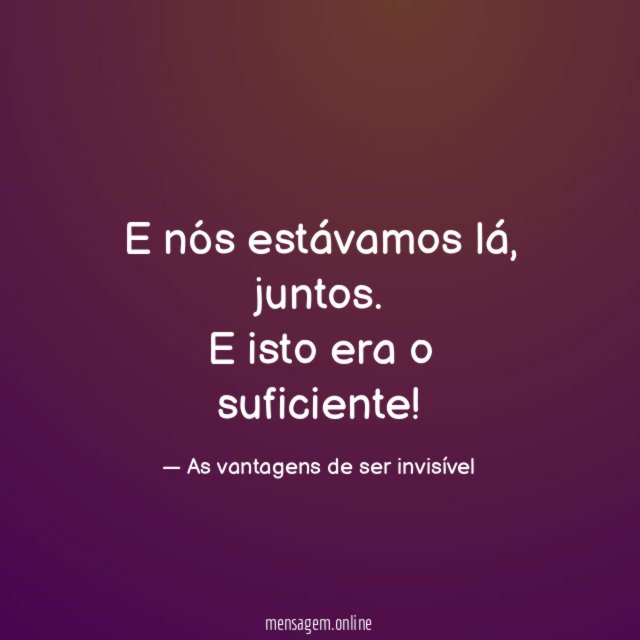 E nós estávamos lá