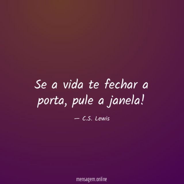 Se a vida te fechar a porta