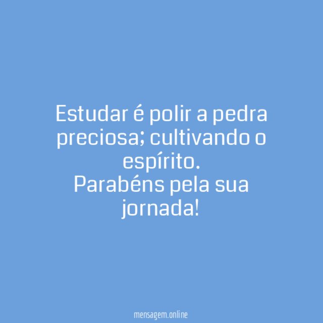 Estudar é polir a pedra preciosa