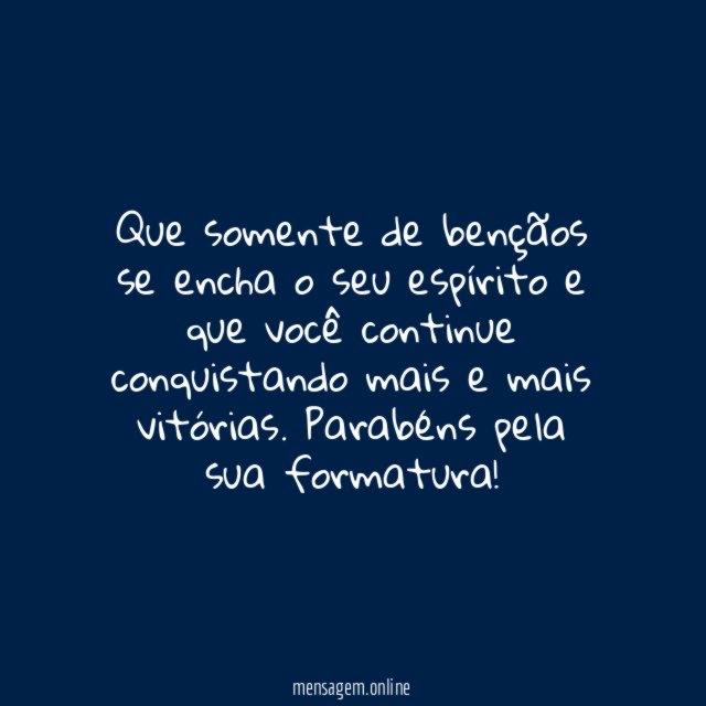 Que somente de bençãos se encha o seu