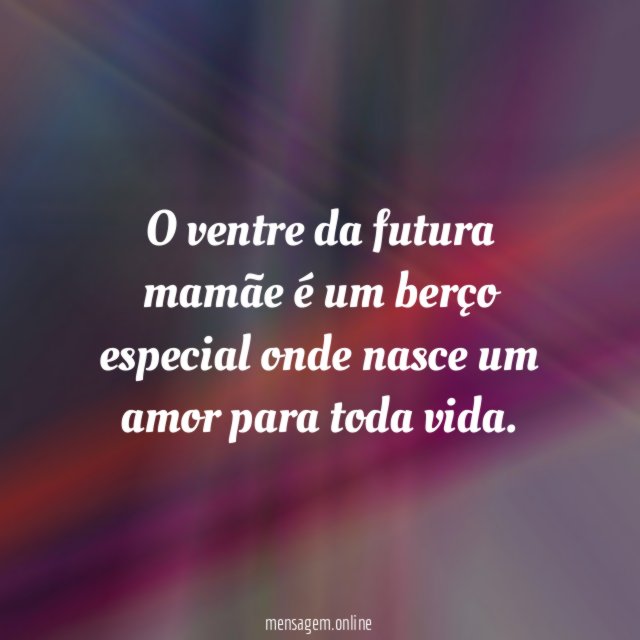O ventre da futura mamãe é um berço