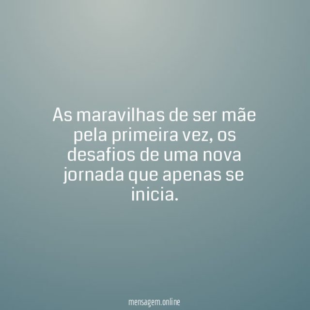 As maravilhas de ser mãe pela primeira vez