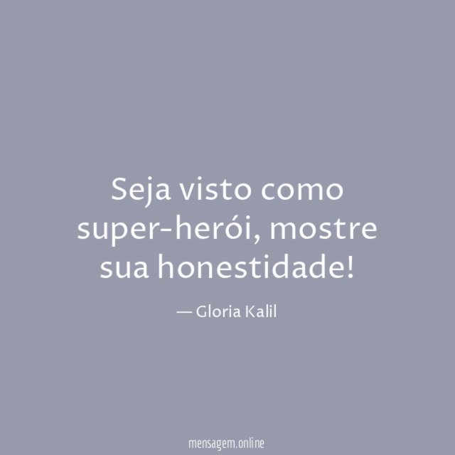 Seja visto como super-herói