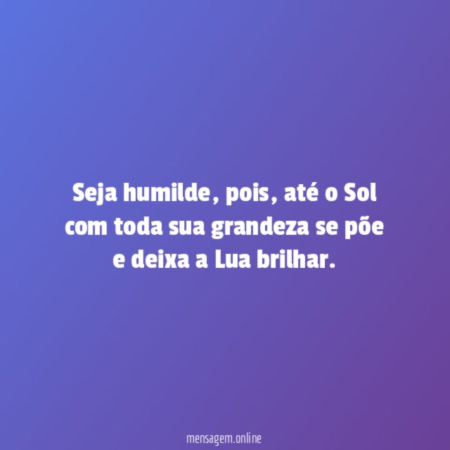 Seja humilde