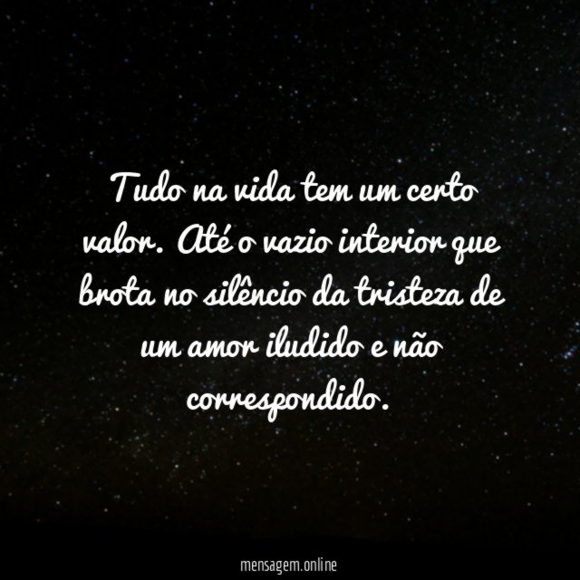 Tudo na vida tem um certo valor